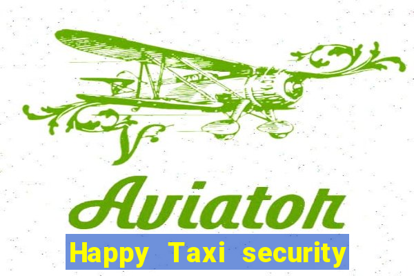 Happy Taxi security password road road 96